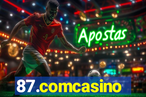 87.comcasino