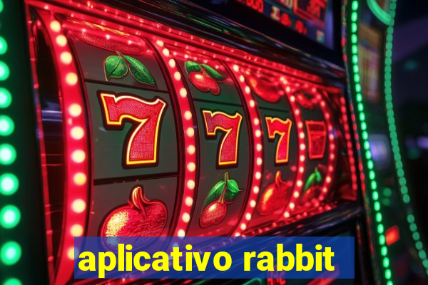 aplicativo rabbit