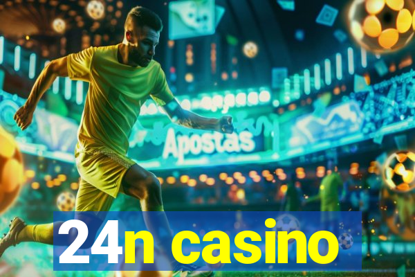 24n casino