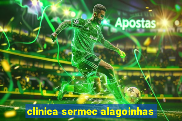 clinica sermec alagoinhas