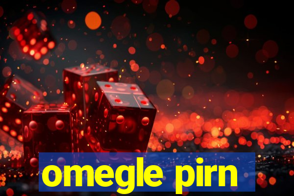 omegle pirn