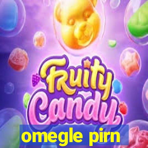 omegle pirn