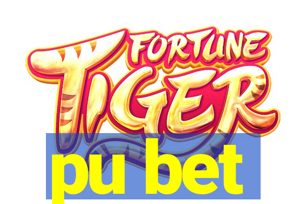 pu bet