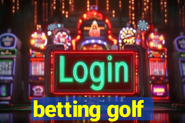 betting golf