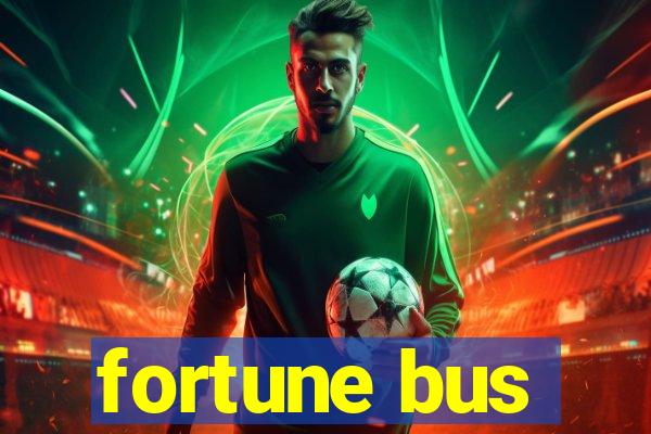 fortune bus