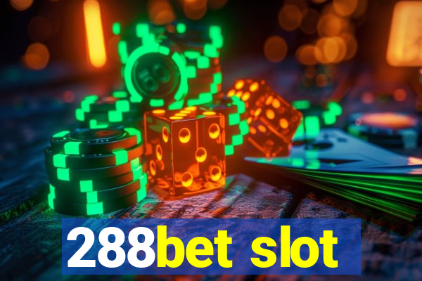 288bet slot