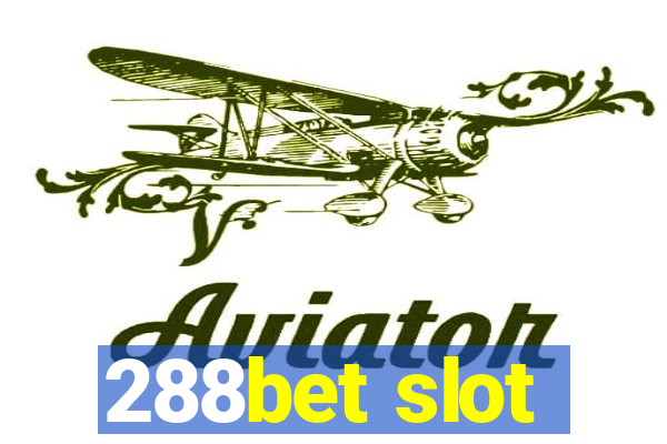 288bet slot