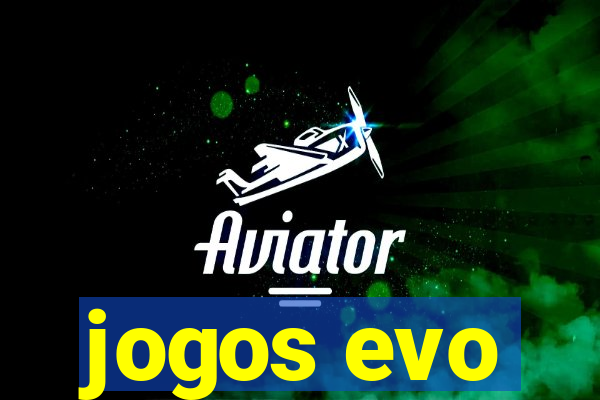 jogos evo