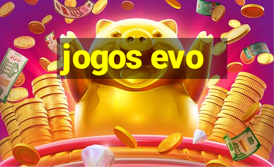 jogos evo