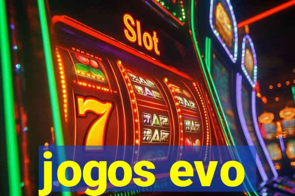 jogos evo