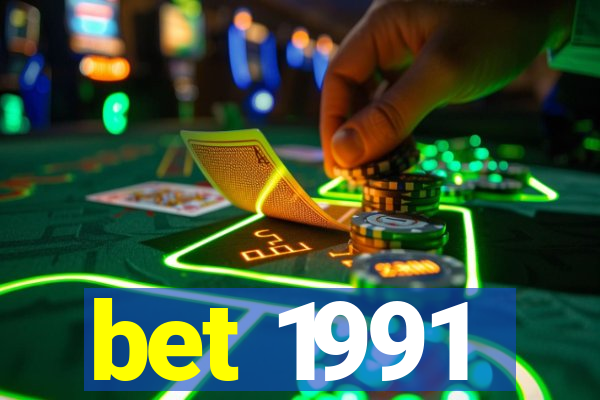 bet 1991