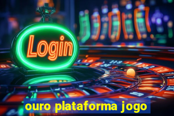 ouro plataforma jogo