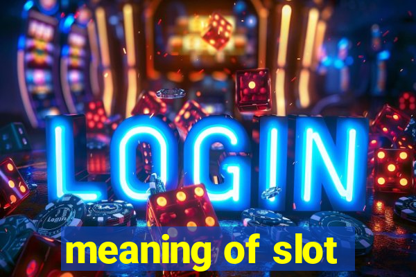 meaning of slot