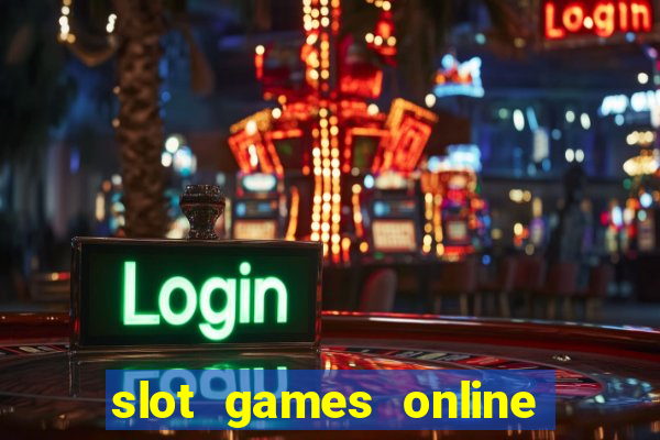 slot games online for free