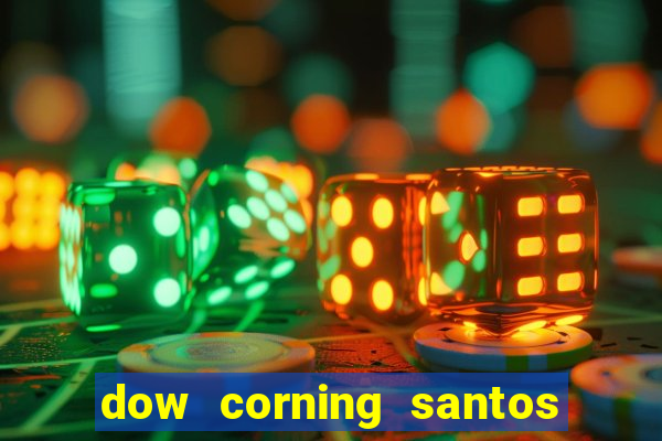 dow corning santos dumont trabalhe conosco