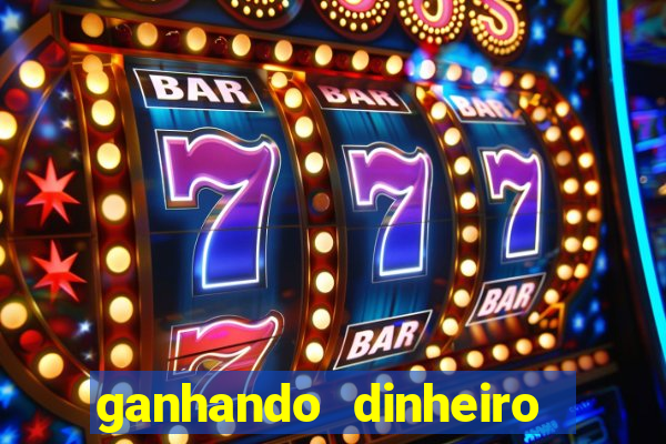 ganhando dinheiro com jogo