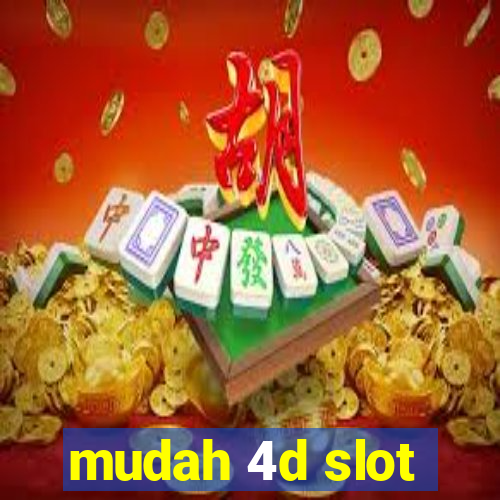 mudah 4d slot