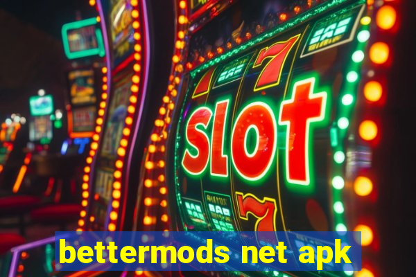 bettermods net apk