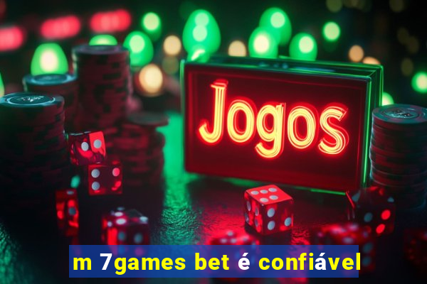 m 7games bet é confiável