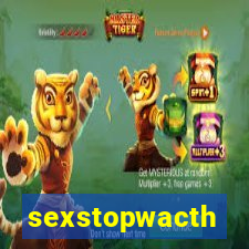 sexstopwacth