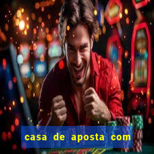 casa de aposta com bonus sem deposito