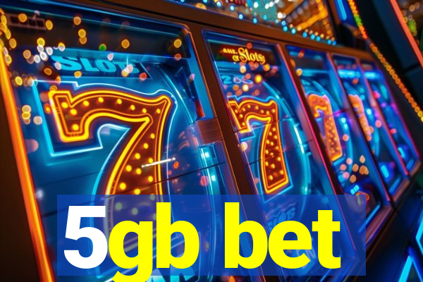 5gb bet