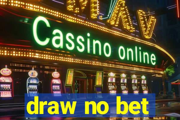 draw no bet