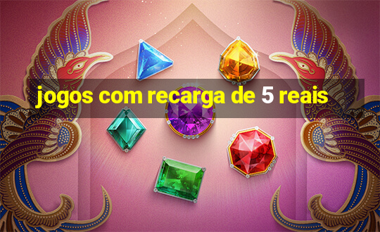 jogos com recarga de 5 reais