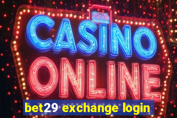 bet29 exchange login