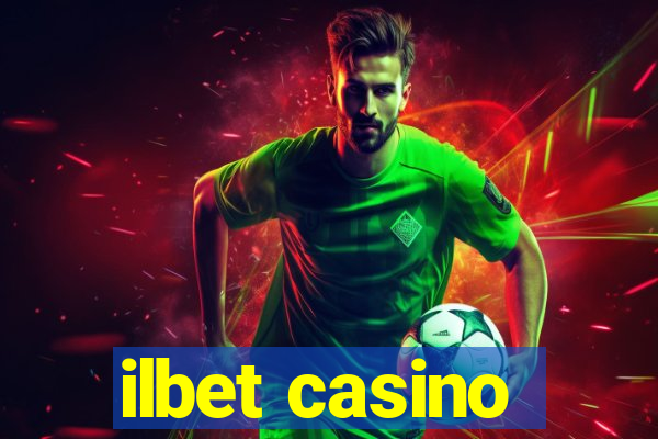 ilbet casino