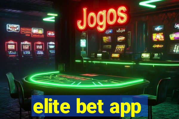 elite bet app