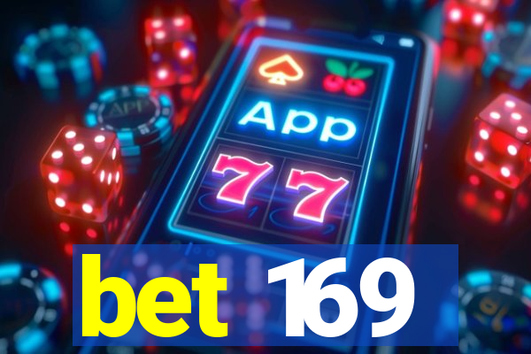 bet 169