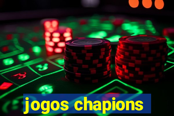 jogos chapions