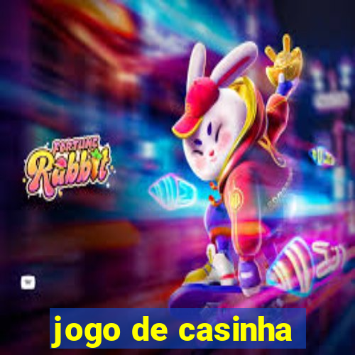 jogo de casinha