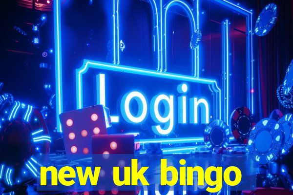 new uk bingo