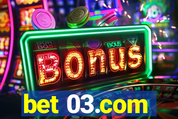 bet 03.com