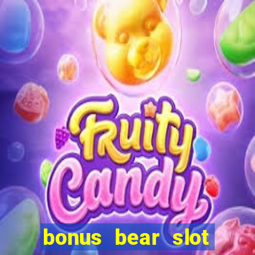 bonus bear slot free download