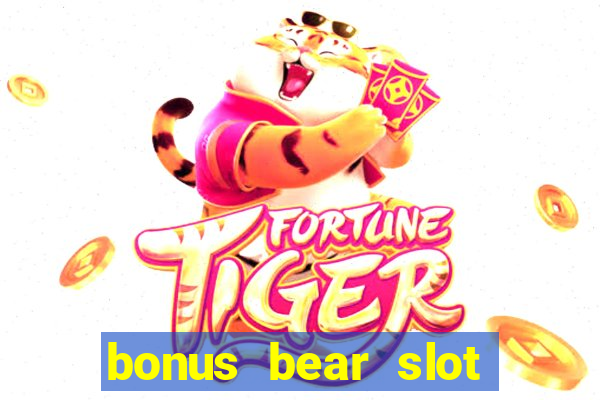 bonus bear slot free download