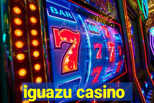 iguazu casino