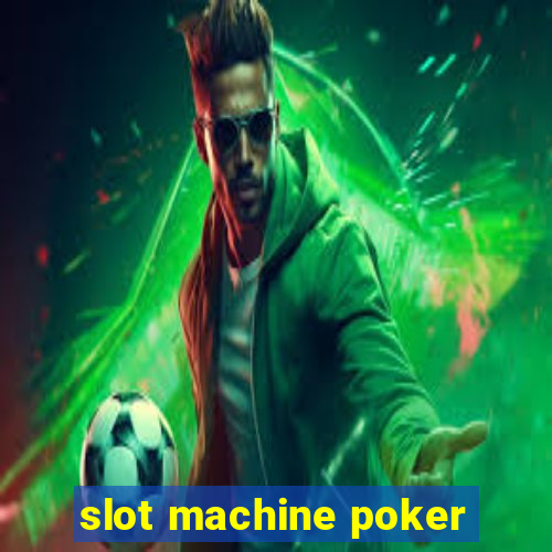 slot machine poker