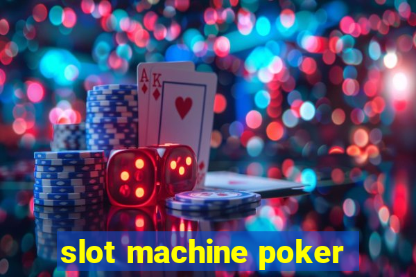 slot machine poker