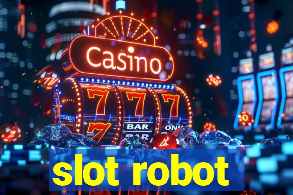 slot robot