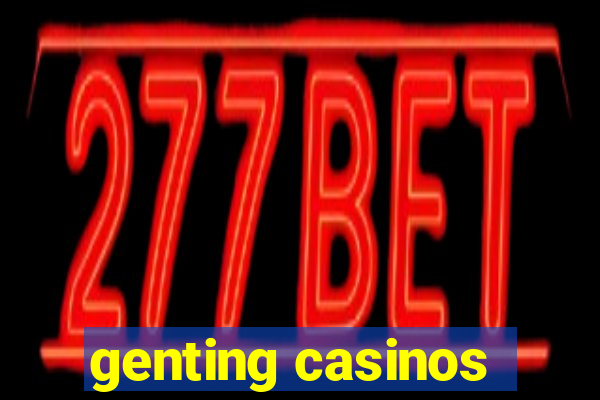 genting casinos