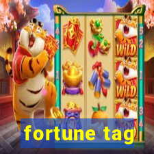 fortune tag