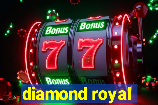 diamond royal