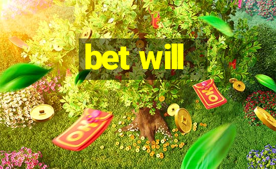 bet will