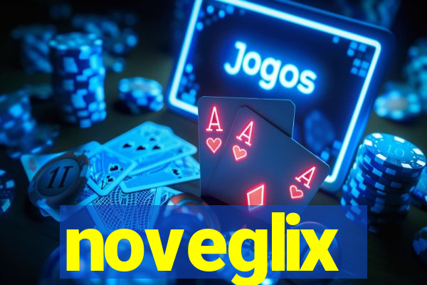 noveglix