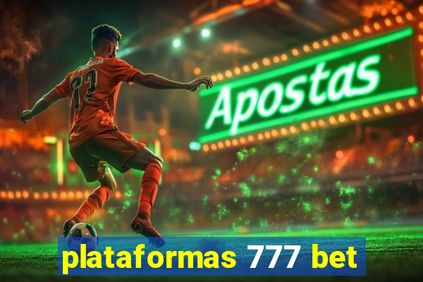 plataformas 777 bet