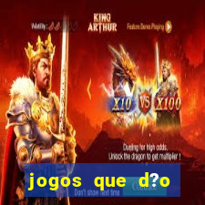 jogos que d?o dinheiro sem apostar