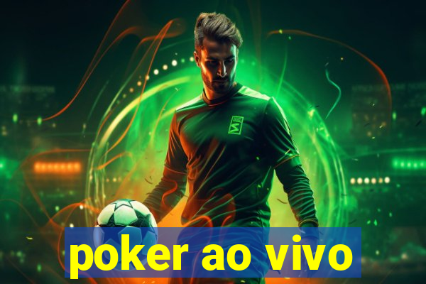 poker ao vivo